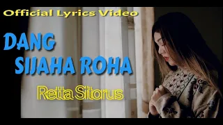 Download RETTA SITORUS || DANG SIJAHA ROHA || OFFICIAL LYRICS VIDEO MP3