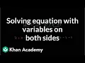 Introduction to solving an equation with variables on both sides Algebra I Khan Academy
