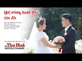Download Lagu Hát Mừng Hạnh Phúc Lứa Đôi | Thu Hòa - Quốc Phòng Sánh Bước Chung Đôi [Official MV 4K]