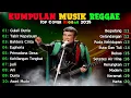 Lagu Top Album RHOMA IRAMA Versi Reggae SKA Terbaru 2025☕ Dangdut Terbaik Sepanjang Masa #rhomairama