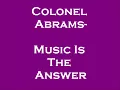 Colonel Abrams-Music Is The Answer