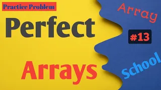 Perfect Arrays Python Practice Problem Array School