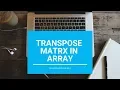 Transpose Of A Matrix - Core Java With BlueJ