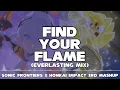 Download Lagu Find Your Flame (Everlasting Mix) Sonic Frontiers X Honkai Impact 3rd Mashup