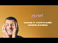 Download Lagu Ruel -  Made It Awkward (Unreleased)