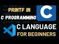 Tutorial 3 What is printf in C Programming Write your First Code