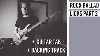 rock ballad licks part 2 with guitar tab u0026 backing track
