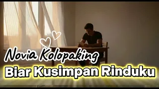 biar ku simpan rinduku novia kolopaking cover ai suara laki laki mellow