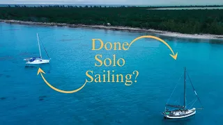 Are We DONE Solo Sailing?  ——–   (Day 36/100 Water World Challenge)