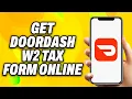 How To Get Doordash W2 Tax Form Online - Quick Fix