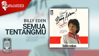 billy eden semua tentangmu official karaoke video 