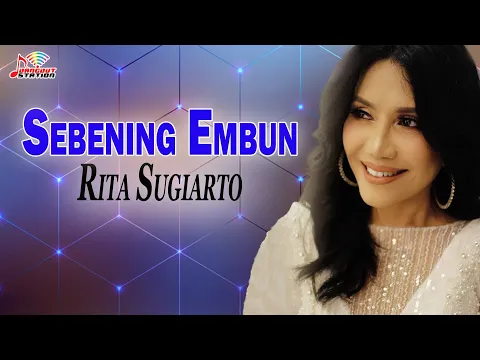 Download MP3 Rita Sugiarto - Sebening Embun (Official Video)