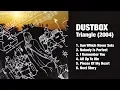 Download Lagu DUSTBOX - Triangle // EP // 2004 // (HQ)