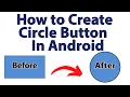 Custom Button in Android Studio 2021
