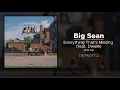 Big Sean - Everything That's Missing (feat. Dwele) (432 Hz)