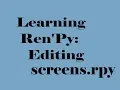 Ren Py 7 0 Learning Ren Py Editing screens rpy