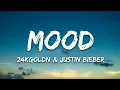 24kGoldn - Mood Remix (Lyrics) ft. Justin Bieber, J Balvin, Iann Dior