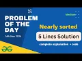 Nearly sorted gfg potd Priority Queue GeeksforGeeks POTD 14th November gfg potd