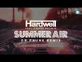 Download Lagu Hardwell feat. Trevor Guthrie - Summer Air (Dr Phunk Remix)