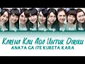 Download Lagu JKT48 - Karena Kau Ada Untuk Diriku (Anata Ga Ite Kureta Kara) | Color Coded Lyrics [IDN/ENG]