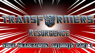 Transformers Resurgence Voice Headcanon - Autobots Part 1