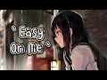 Download Lagu 「Nightcore」- Easy On Me (Lyrics) - Adele