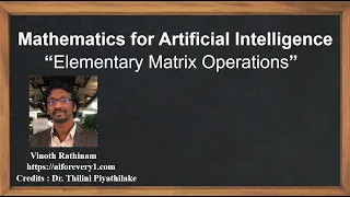 Machine Learning Tutorial Python Mathematics 12 Elementary Matrix Operations