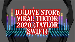 Download DJ LOVE STORY REMIX VIRAL 2020 - TAYLOR SWIFT  || BY DJ GAGAK MP3