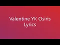 YK Osiris - Valentine (Lyrics)