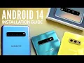 Install Android 14 One UI 6 on Galaxy S10 S10 S10E S10 5G