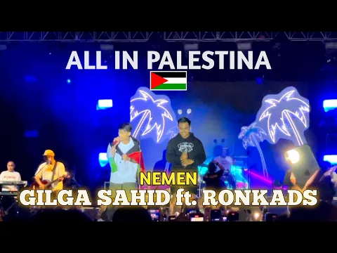 Download MP3 Nemen - Gilga Sahid Ft. Ronkads (Official Live Perform)