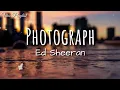 Download Lagu Photograph - Ed Sheeran (Lyrics)