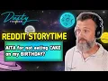 AITA for REFUSING to eat cake on my birt ay REDDIT STORYTIME