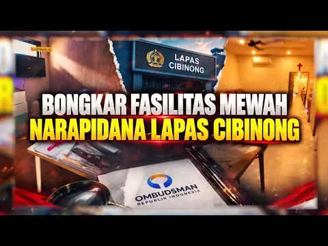 Bongkar Fasilitas Mewah Narapidana Lapas Cibinong