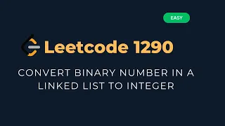 Convert Binary Linked List to Integer - LeetCode 1290 Explained Python