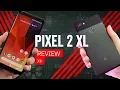 Pixel 2 XL Review Burn-In Down The House