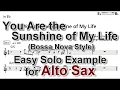 Lagu You are the Sunshine of My Life (Stevie Wonder) - Bossa Nova Style - Easy Solo Example for Alto Sax