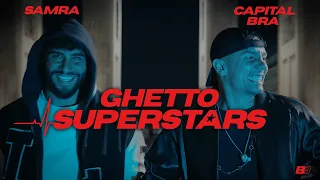 SAMRA x CAPITAL BRA – GHETTO SUPERSTARS [Official Video]