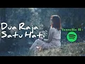 DUA RAJA SATU HATI - JUSTY ALDRIN \u0026 RINA SAINYAKIT