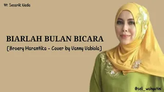 Download Biarlah Bulan Bicara - Broery Marantika | Cover by Vanny Vabiola Lirik MP3