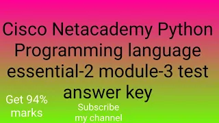 Cisco Netacademy Python Programming language essential-2 module-3 test answer key