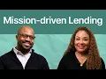 What is mission-driven lending