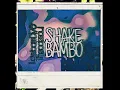Shake Bambo