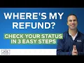 Where s My Tax Refund Check Your Status in 3 Easy Steps