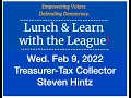 Lunch with the League series - Treasurer-Tax Collector Steve Hintz 2 09 22