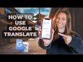 How Google Translate Makes Traveling So Much Easier Best Travel Apps How to Use Google Translate