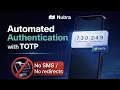 Automated Authentication Using TOTP with the Nubra API Step-by-Step