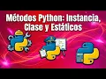 Metodos Python Instancia Clase y Estaticos