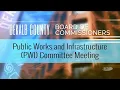 DeKalb County Public Works and Infrastructure PWI Committee Meeting - August 5 2025