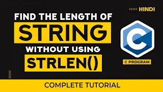 C program to Find the Length of a String without Using the strlen Function